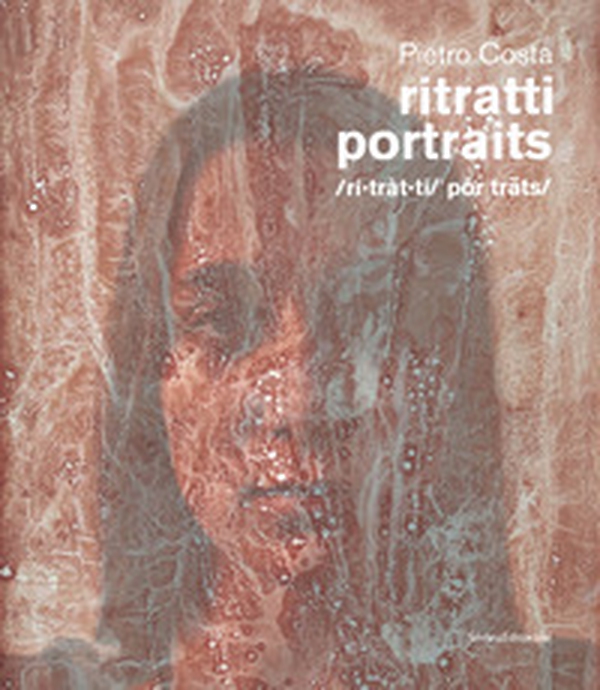 Pietro Costa. Ritratti-Portraits - Librerie.coop Pietro Costa. Ritratti-Portraits - Librerie.coop
