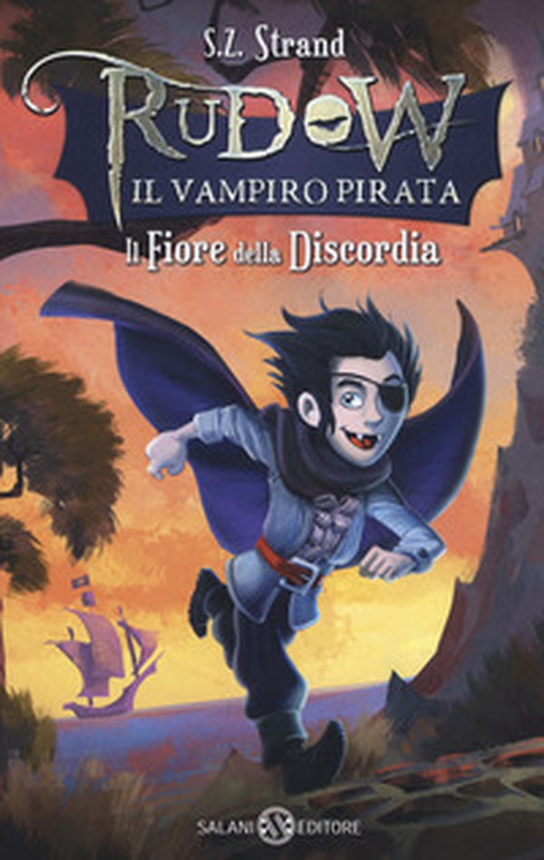 Il fiore della discordia. Rudow il vampiro pirata - Librerie.coop Il fiore della discordia. Rudow il vampiro pirata - Librerie.coop