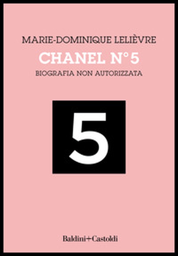 Chanel Nº 5. Biografia non autorizzata - Librerie.coop Chanel Nº 5. Biografia non autorizzata - Librerie.coop