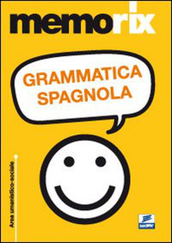 Grammatica spagnola - Librerie.coop Grammatica spagnola - Librerie.coop
