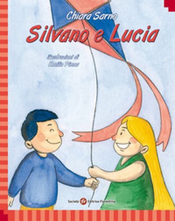 Silvano e Lucia. Ediz. italiana e inglese - Librerie.coop Silvano e Lucia. Ediz. italiana e inglese - Librerie.coop