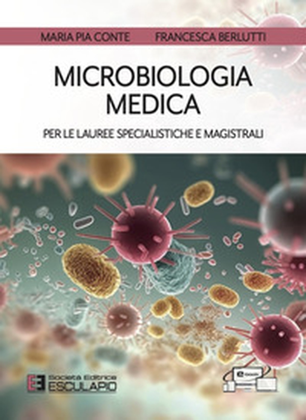 Microbiologia medica per le lauree specialistiche e magistrali - Librerie.coop Microbiologia medica per le lauree specialistiche e magistrali - Librerie.coop