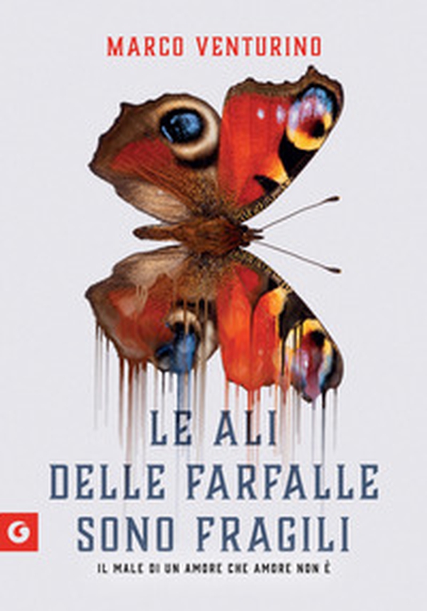 Le ali delle farfalle sono fragili - Librerie.coop Le ali delle farfalle sono fragili - Librerie.coop