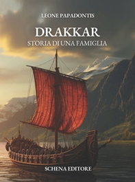 Drakkar. Storia di una famiglia - Librerie.coop