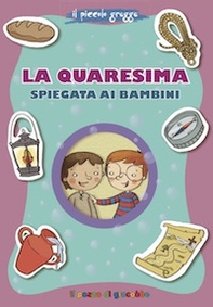 La Quaresima spiegata ai bambini - Librerie.coop