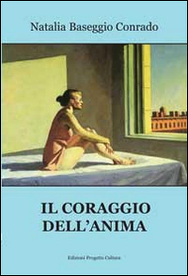 Il coraggio dell'anima - Librerie.coop Il coraggio dell'anima - Librerie.coop