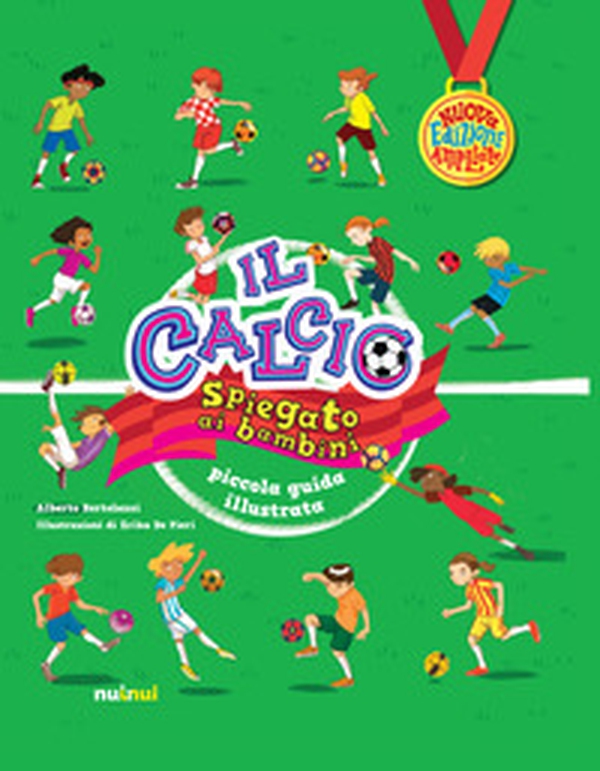 Il calcio spiegato ai bambini. Piccola guida illustrata - Librerie.coop Il calcio spiegato ai bambini. Piccola guida illustrata - Librerie.coop