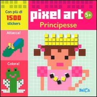 Principesse. Pixel art. Con stickers - Librerie.coop