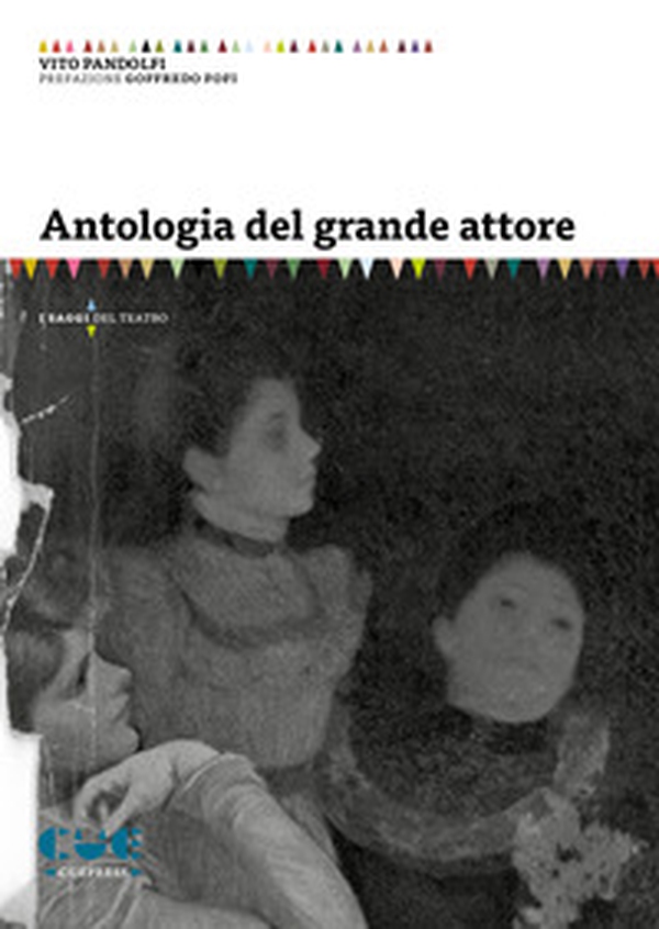 Antologia del grande attore - Librerie.coop Antologia del grande attore - Librerie.coop