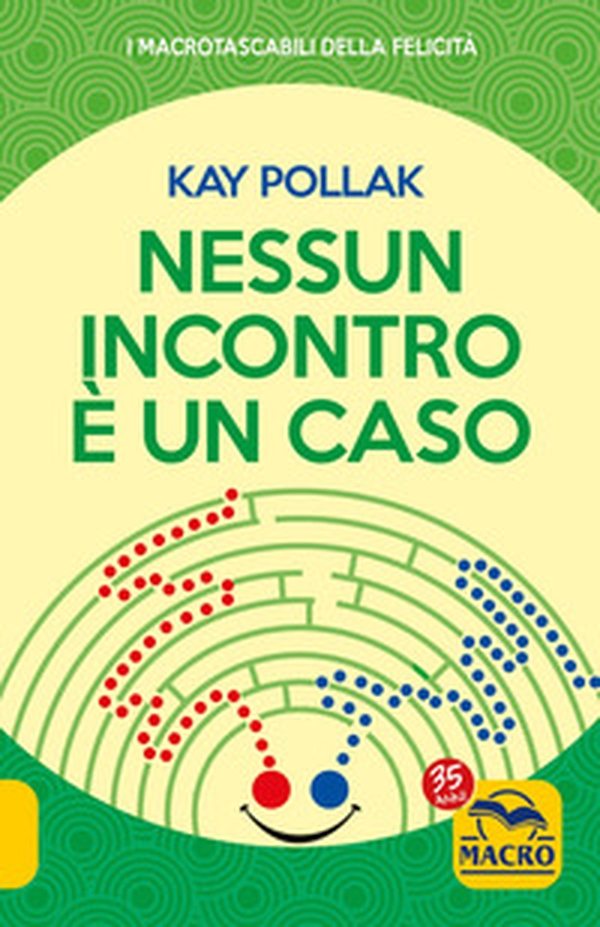 Nessun incontro è un caso - Librerie.coop Nessun incontro è un caso - Librerie.coop