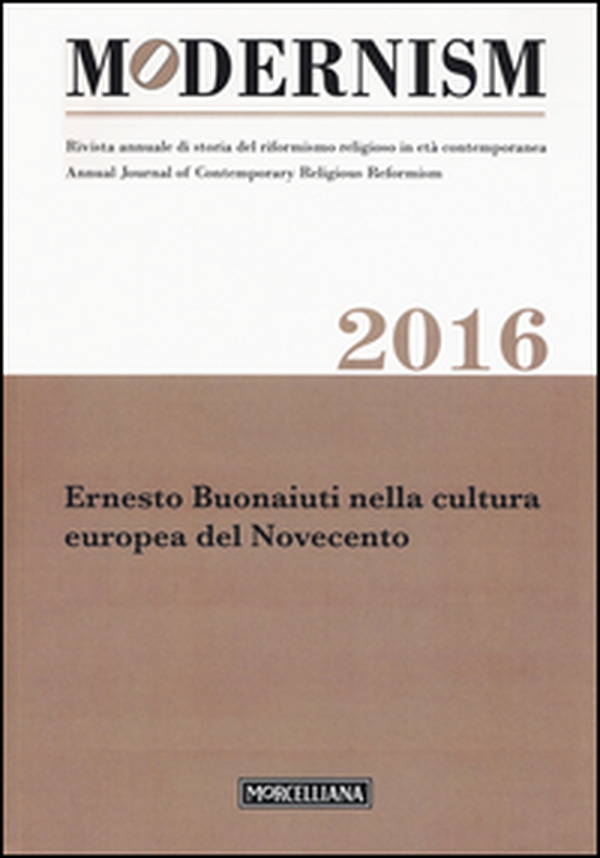 Modernism. Rivista annuale di storia del riformismo religioso in età contemporanea. Ernesto Buonaiuti nella cultura europea del Novecento - Librerie.coop Modernism. Rivista annuale di storia del riformismo religioso in età contemporanea. Ernesto Buonaiuti nella cultura europea del Novecento - Librerie.coop