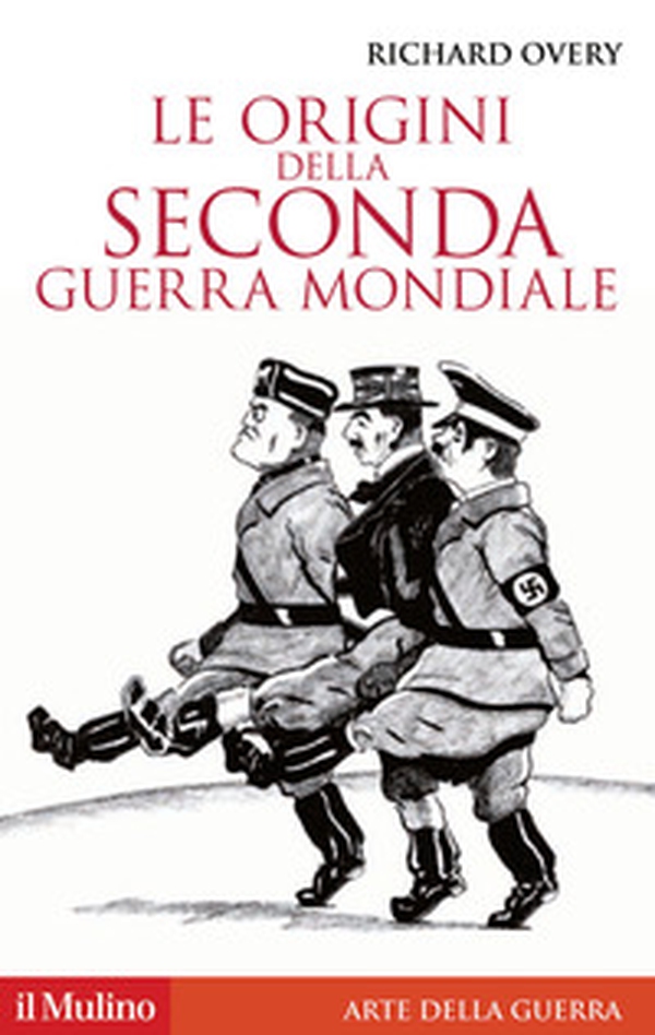 Le origini della seconda guerra mondiale - Librerie.coop Le origini della seconda guerra mondiale - Librerie.coop
