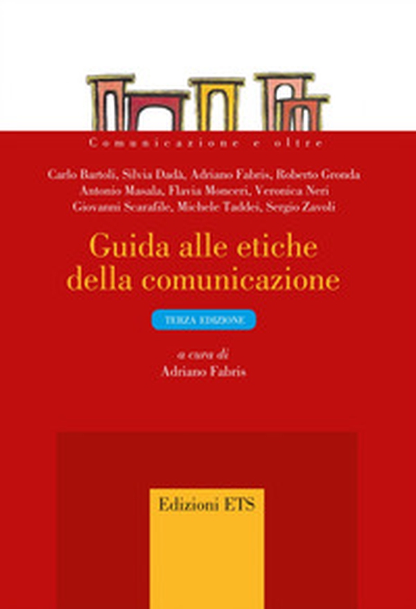 Guida alle etiche della comunicazione - Librerie.coop Guida alle etiche della comunicazione - Librerie.coop