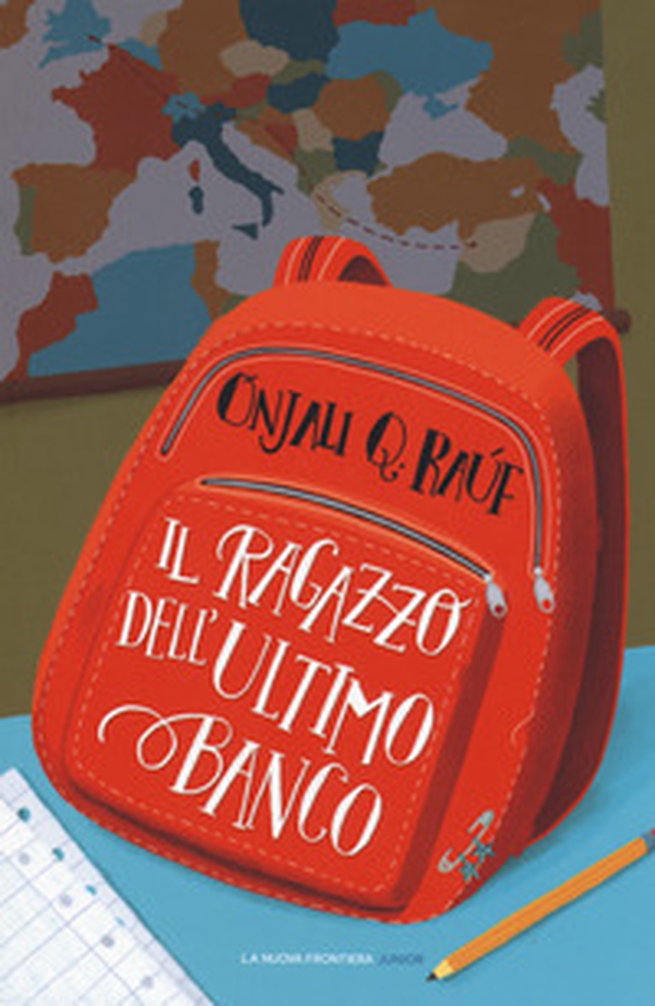 Il ragazzo dell'ultimo banco - Librerie.coop Il ragazzo dell'ultimo banco - Librerie.coop