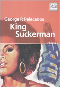 King Suckerman - Librerie.coop