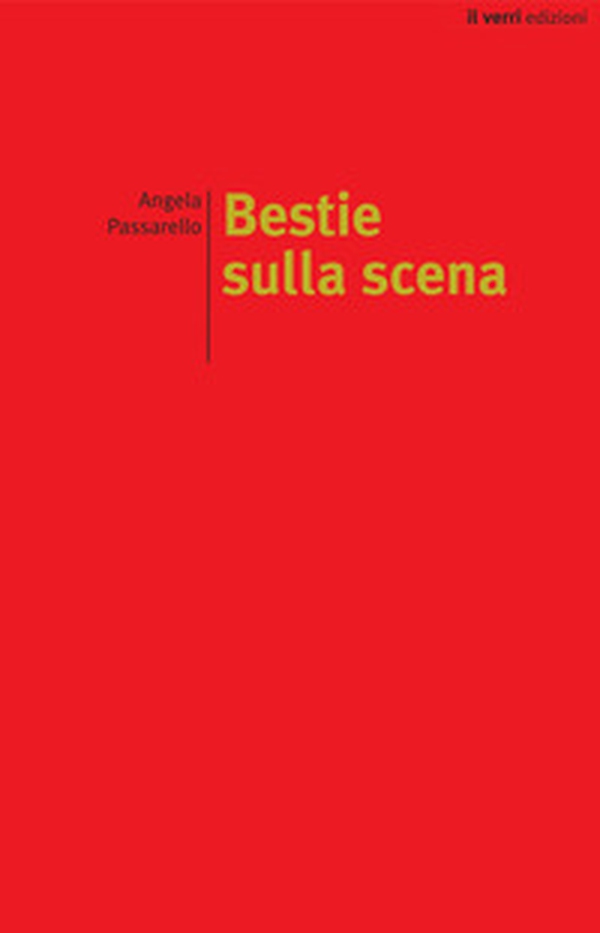 Bestie sulla scena - Librerie.coop Bestie sulla scena - Librerie.coop