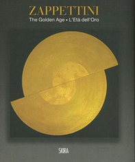 Gianfranco Zappettini. The golden age. Ediz. italiana e inglese - Librerie.coop