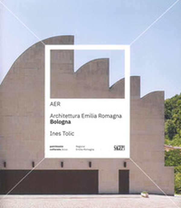 AER. Architettura Emilia Romagna. Bologna - Librerie.coop AER. Architettura Emilia Romagna. Bologna - Librerie.coop