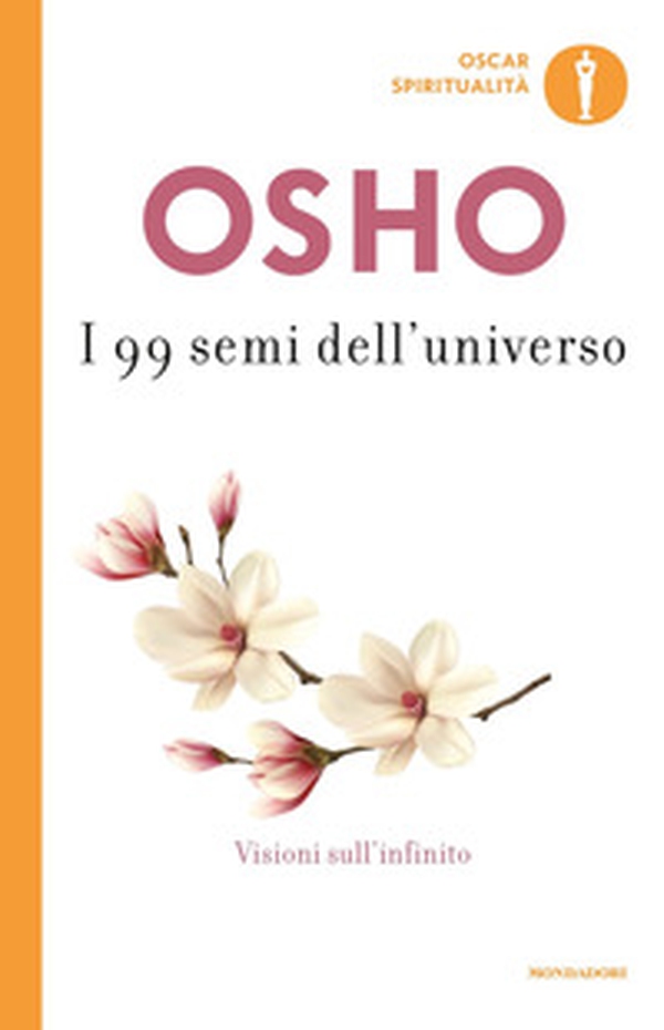 I 99 semi dell'universo. Visioni sull'infinito - Librerie.coop I 99 semi dell'universo. Visioni sull'infinito - Librerie.coop