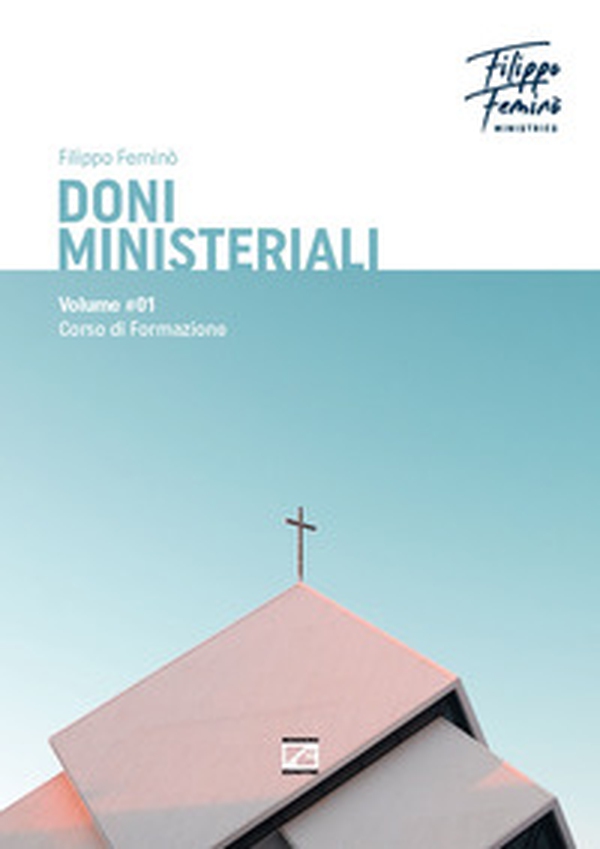 Doni ministeriali - Vol. 1 - Librerie.coop Doni ministeriali - Vol. 1 - Librerie.coop