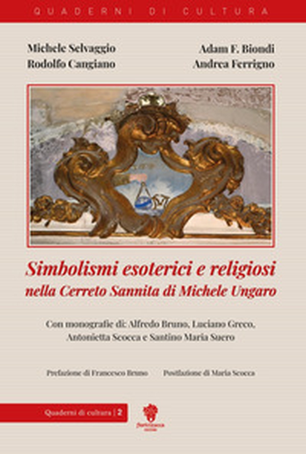 Simbolismi esoterici e religiosi nella Cerreto Sannita di Michele Ungaro - Librerie.coop Simbolismi esoterici e religiosi nella Cerreto Sannita di Michele Ungaro - Librerie.coop