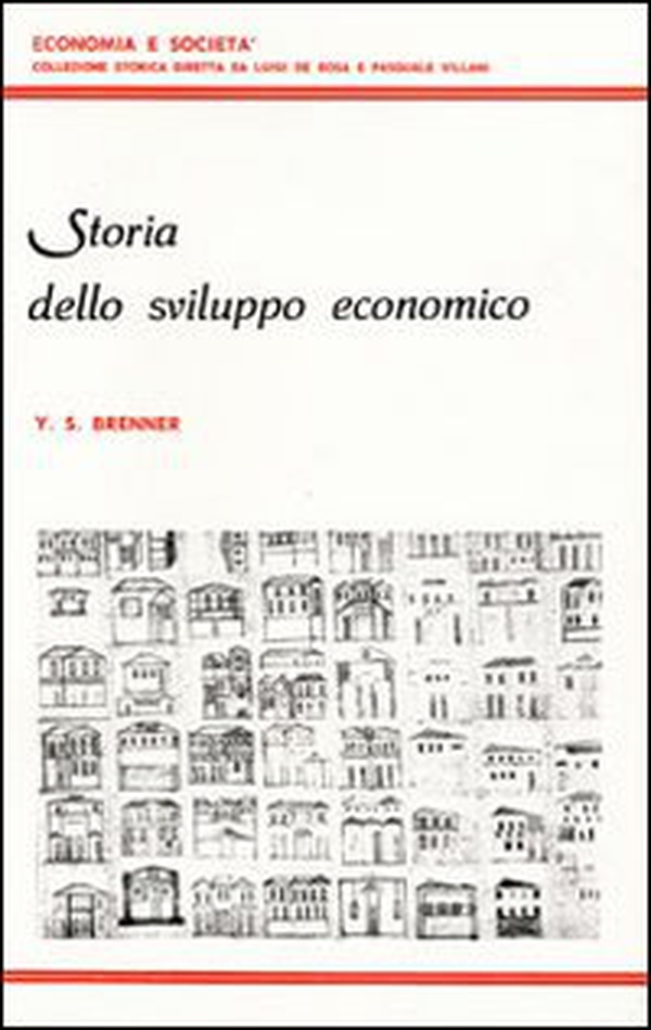 Storia dello sviluppo economico - Librerie.coop Storia dello sviluppo economico - Librerie.coop