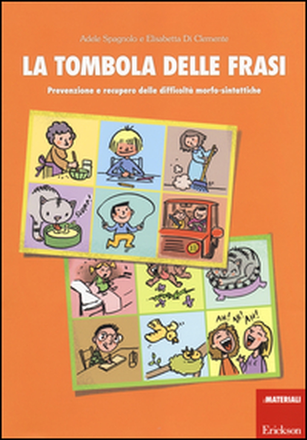 La tombola delle frasi. Prevenzione e recupero delle difficoltà morfo-sintattiche - Librerie.coop La tombola delle frasi. Prevenzione e recupero delle difficoltà morfo-sintattiche - Librerie.coop
