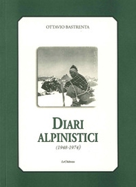 Diari alpinistici 1948-1974 - Librerie.coop