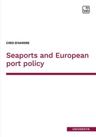 Seaports and European port policy - Librerie.coop