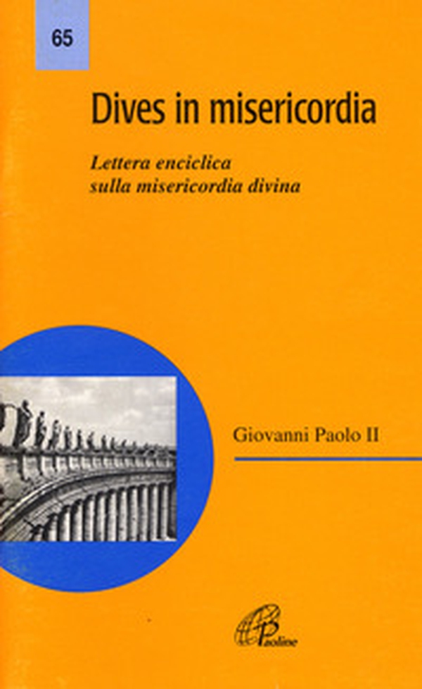 Dives in misericordia. Lettera enciclica sulla misericordia divina - Librerie.coop Dives in misericordia. Lettera enciclica sulla misericordia divina - Librerie.coop