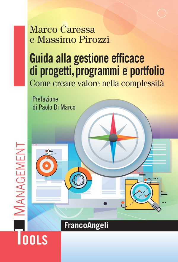 Guida alla gestione efficace di progetti, programmi e portfolio - Librerie.coop Guida alla gestione efficace di progetti, programmi e portfolio - Librerie.coop