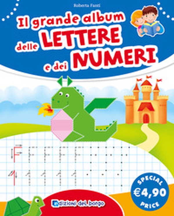 Il grande album delle lettere e dei numeri - Librerie.coop Il grande album delle lettere e dei numeri - Librerie.coop