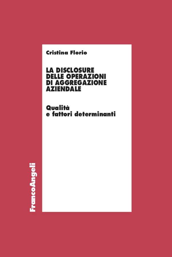 La disclosure delle operazioni di aggregazione aziendale - Librerie.coop La disclosure delle operazioni di aggregazione aziendale - Librerie.coop