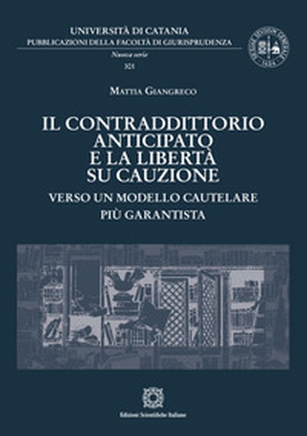 Il contraddittorio anticipato e la libertà su cauzione - Librerie.coop Il contraddittorio anticipato e la libertà su cauzione - Librerie.coop
