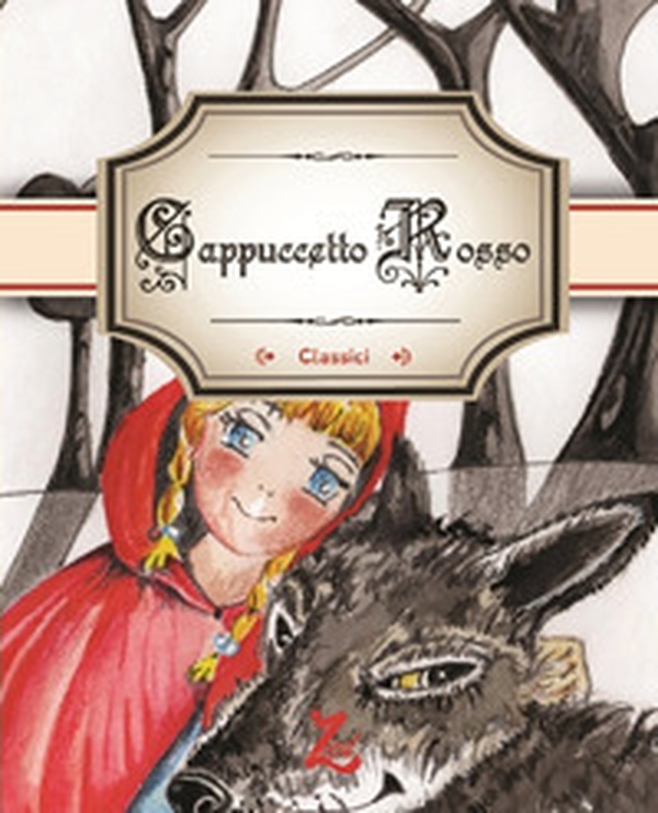 Cappuccetto Rosso - Librerie.coop Cappuccetto Rosso - Librerie.coop