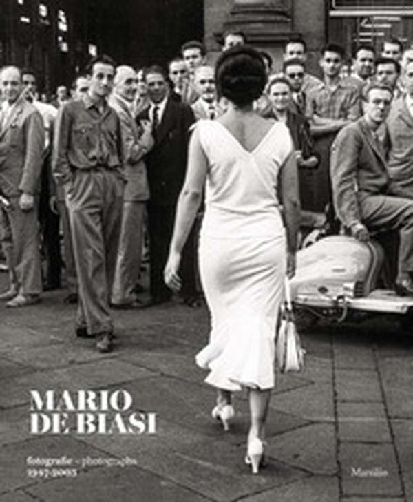 Mario De Biasi. Fotografie-Photographs 1947-2003 - Librerie.coop Mario De Biasi. Fotografie-Photographs 1947-2003 - Librerie.coop
