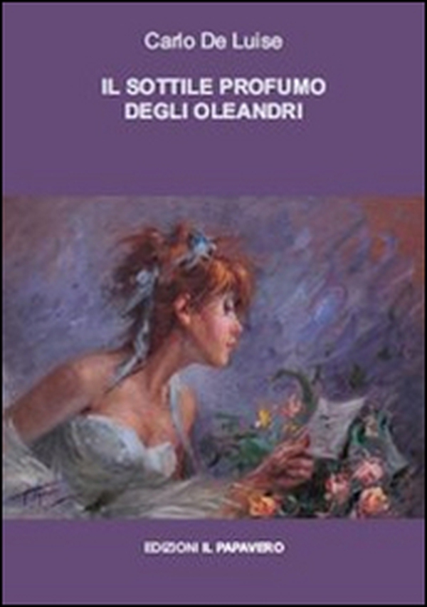 Il sottile profumo degli oleandri. Teofanie - Librerie.coop Il sottile profumo degli oleandri. Teofanie - Librerie.coop