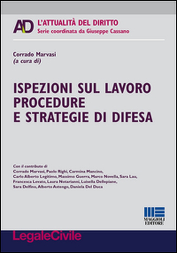 Ispezioni sul lavoro procedure e strategie di difesa - Librerie.coop Ispezioni sul lavoro procedure e strategie di difesa - Librerie.coop