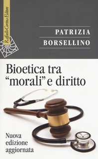 Bioetica tra «morali» e diritto - Librerie.coop