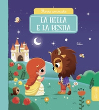 La Bella e la Bestia. Storie animate - Librerie.coop
