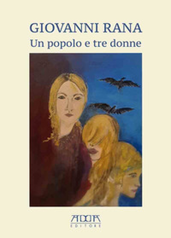 Un popolo e tre donne - Librerie.coop Un popolo e tre donne - Librerie.coop
