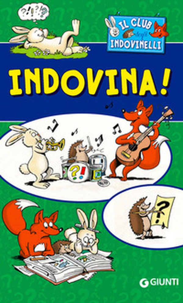 Indovina! Il club degli indovinelli - Librerie.coop Indovina! Il club degli indovinelli - Librerie.coop
