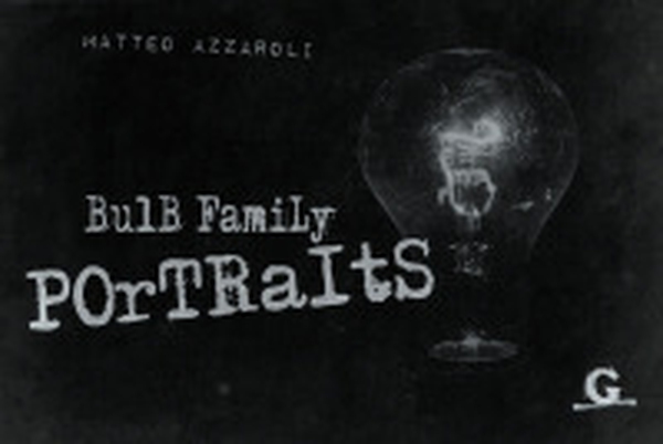 Bulb family: portraits. Ediz. italiana e inglese - Librerie.coop Bulb family: portraits. Ediz. italiana e inglese - Librerie.coop