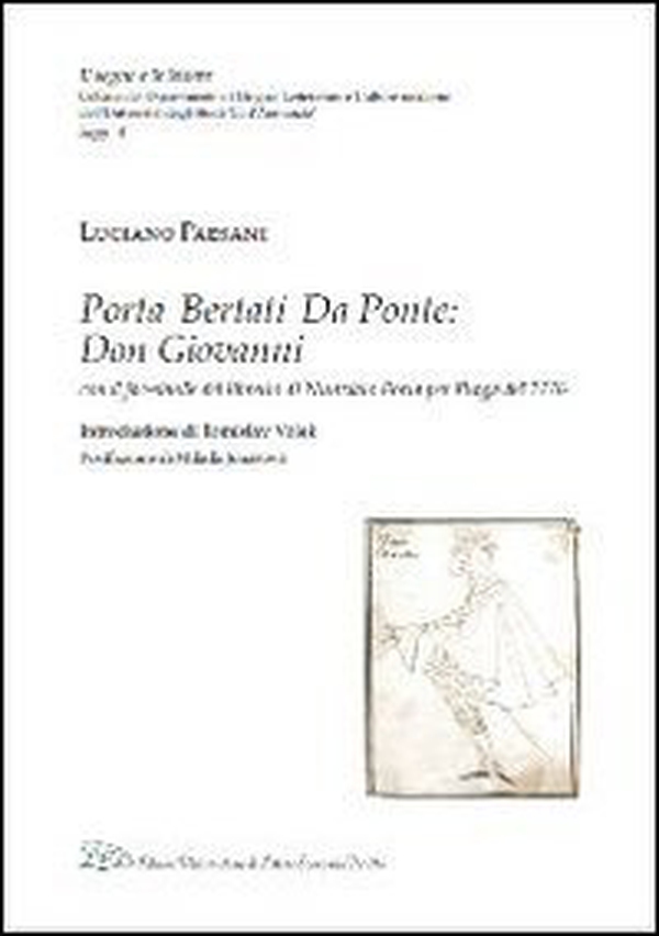 Porta, Bertati, Da Ponte. Don Giovanni. Ediz. in fac-simile del libretto di Nunziato Porta per Praga del 1776 - Librerie.coop Porta, Bertati, Da Ponte. Don Giovanni. Ediz. in fac-simile del libretto di Nunziato Porta per Praga del 1776 - Librerie.coop