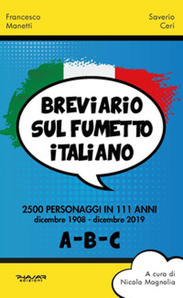 Breviario sul fumetto italiano. 2500 personaggi in 111 anni - Vol. 1 - Librerie.coop Breviario sul fumetto italiano. 2500 personaggi in 111 anni - Vol. 1 - Librerie.coop