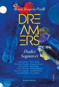 Dreamers. Dodici sognatori - Librerie.coop