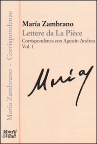 Lettere da La Pièce. Corrispondenza con Agustín Andreu - Librerie.coop