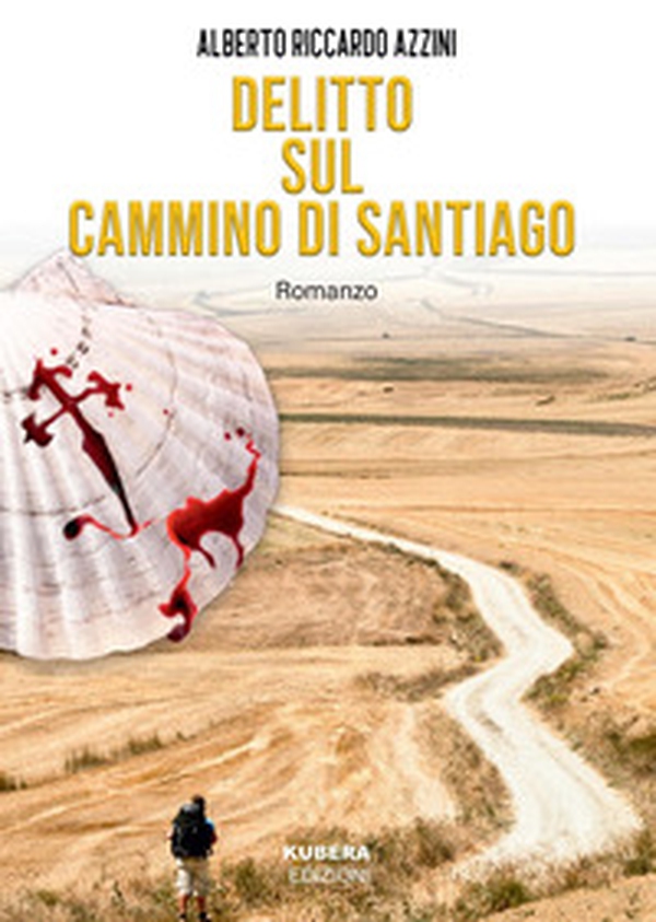 Delitto sul Cammino di Santiago - Librerie.coop Delitto sul Cammino di Santiago - Librerie.coop