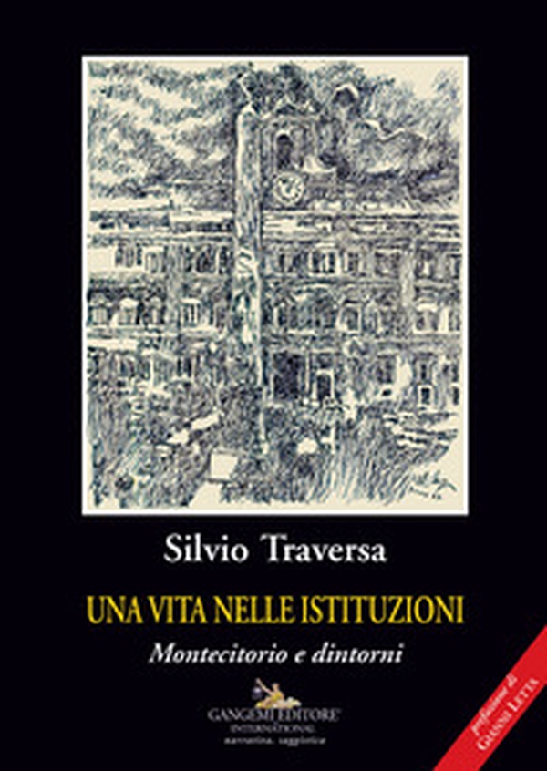 Una vita nelle istituzioni. Montecitorio e dintorni - Librerie.coop Una vita nelle istituzioni. Montecitorio e dintorni - Librerie.coop