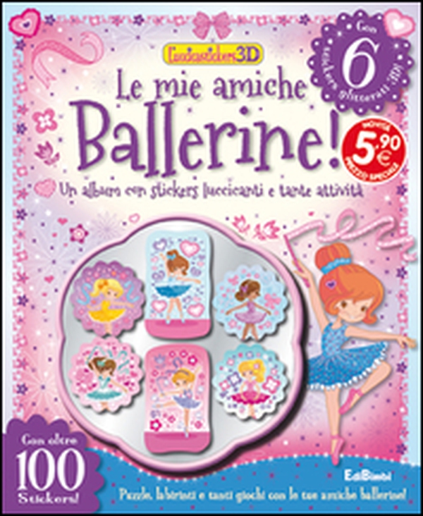 Le mie amiche ballerine! Con adesivi - Librerie.coop Le mie amiche ballerine! Con adesivi - Librerie.coop